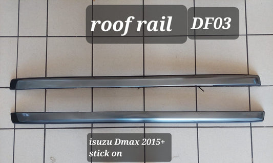 ROOF RAIL ISUZU DMAX 2015+ STICK N ROOF RAIL